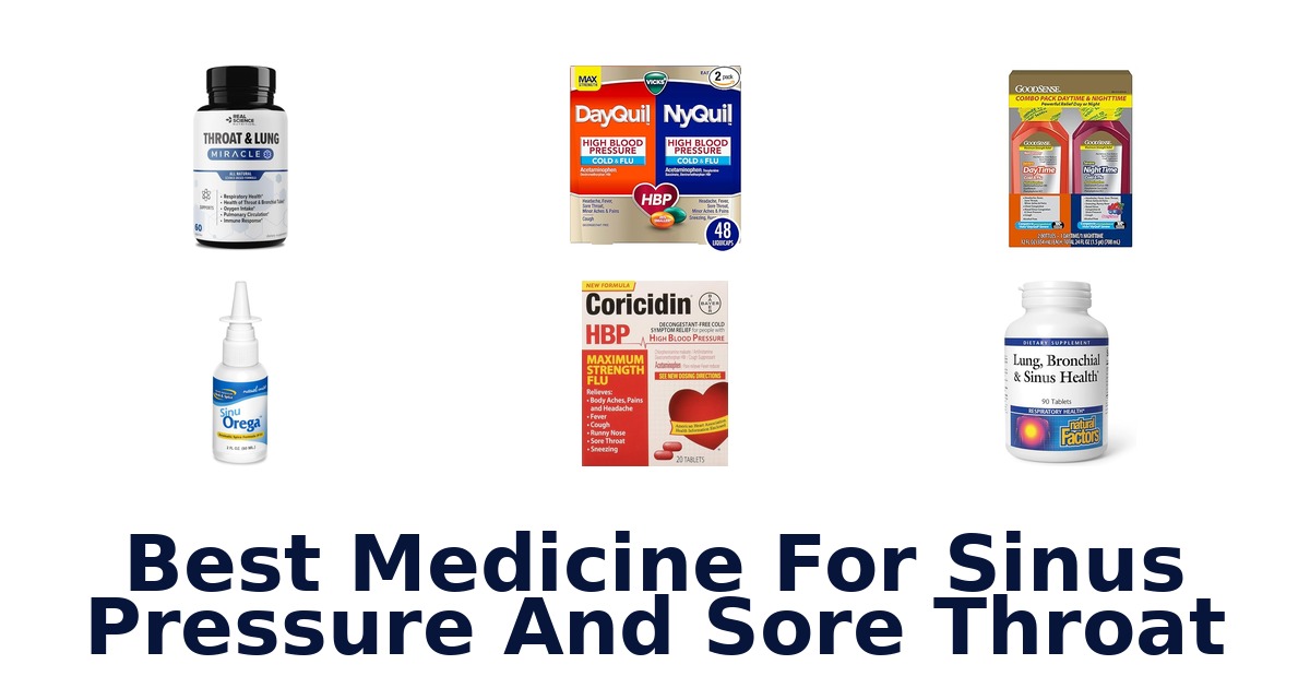 best medicine for sinus pressure and sore throat
