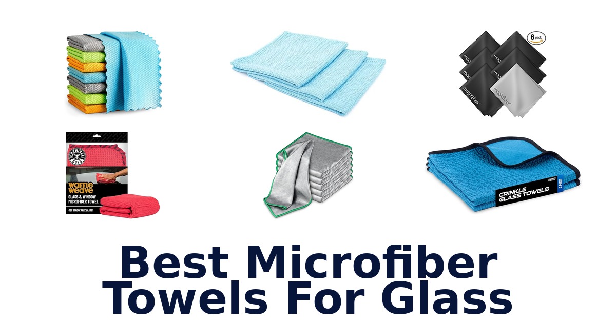 best microfiber towels for glass