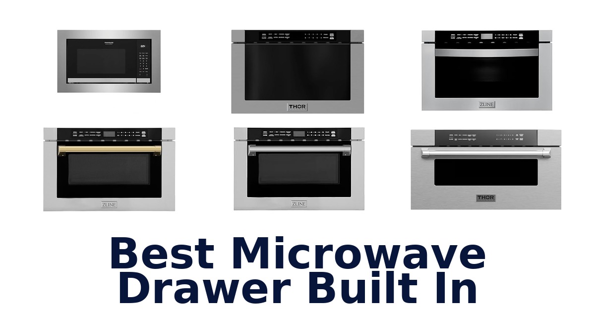 best microwave drawer built in