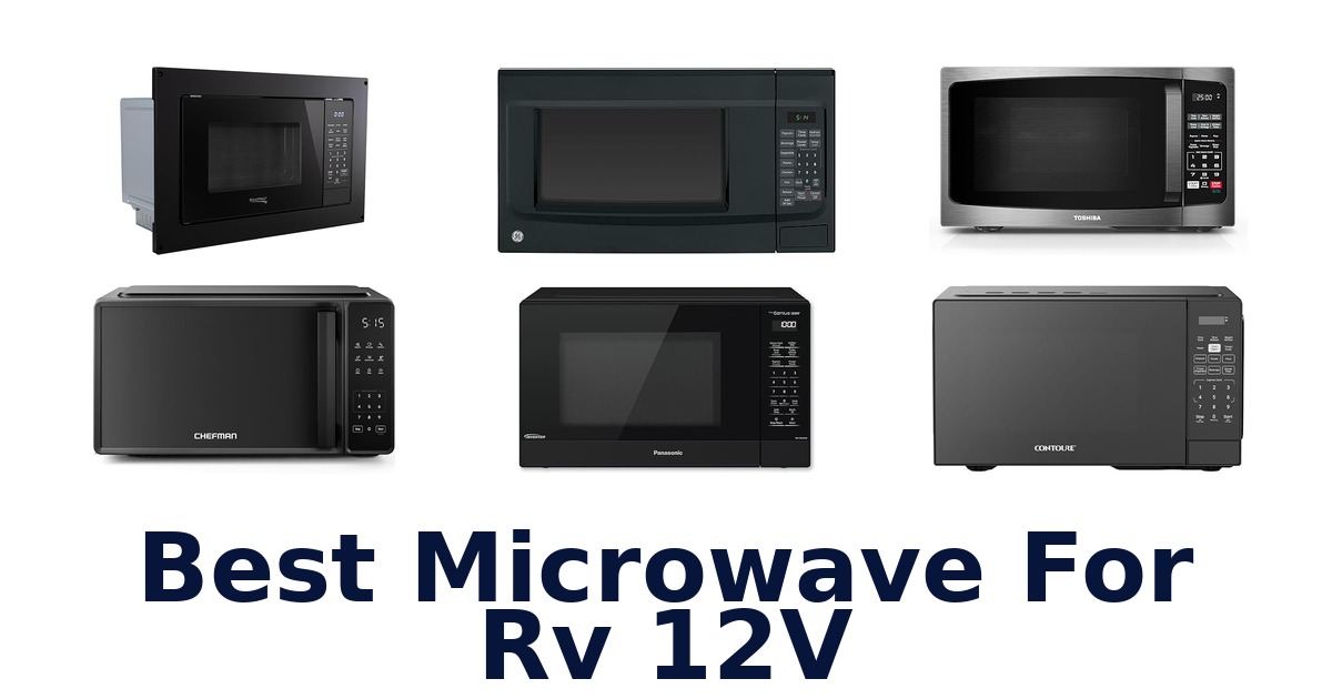 best microwave for rv 12v