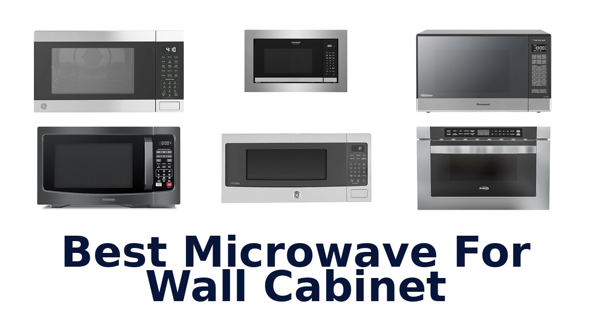 best microwave for wall cabinet