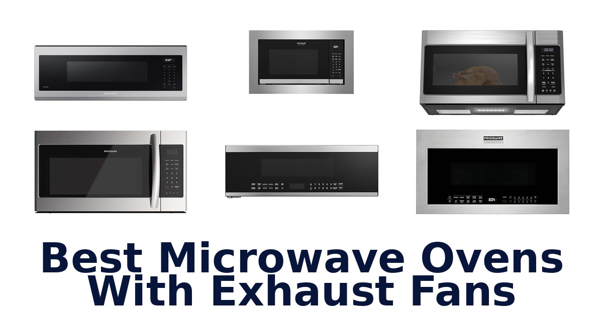 best microwave ovens with exhaust fans