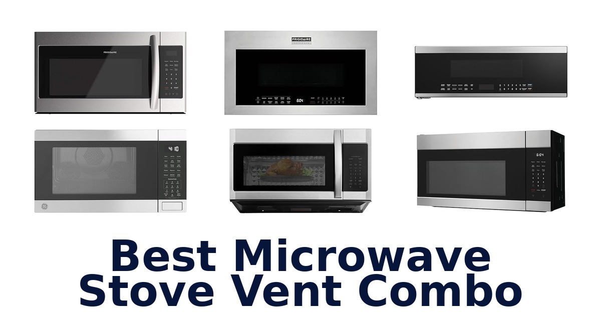 best microwave stove vent combo