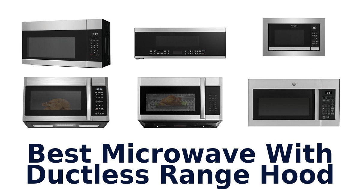 best microwave with ductless range hood