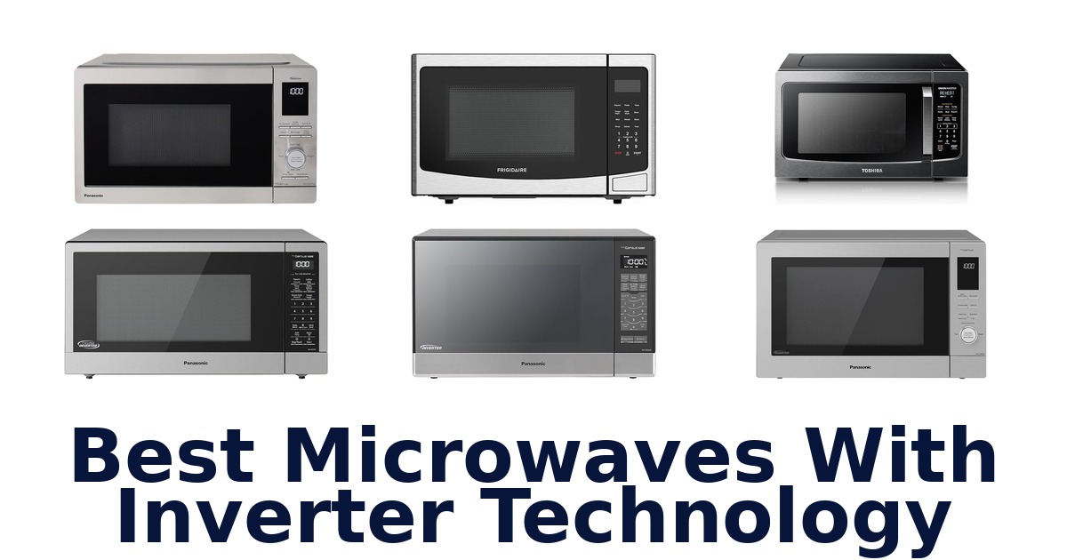 best microwaves with inverter technology