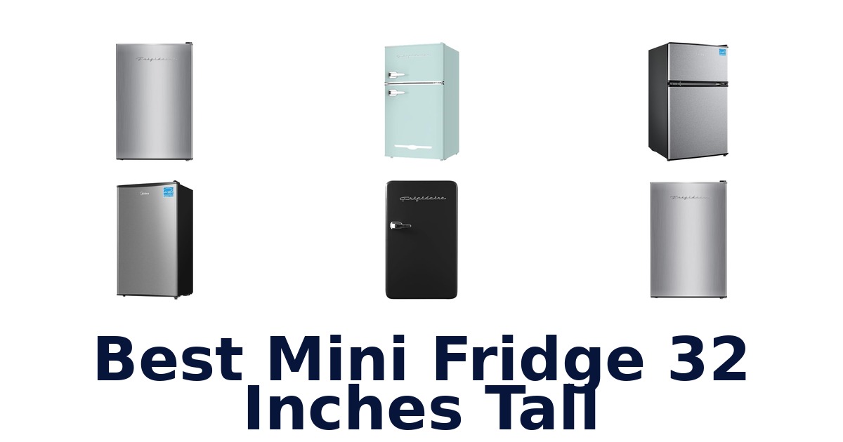 best mini fridge 32 inches tall