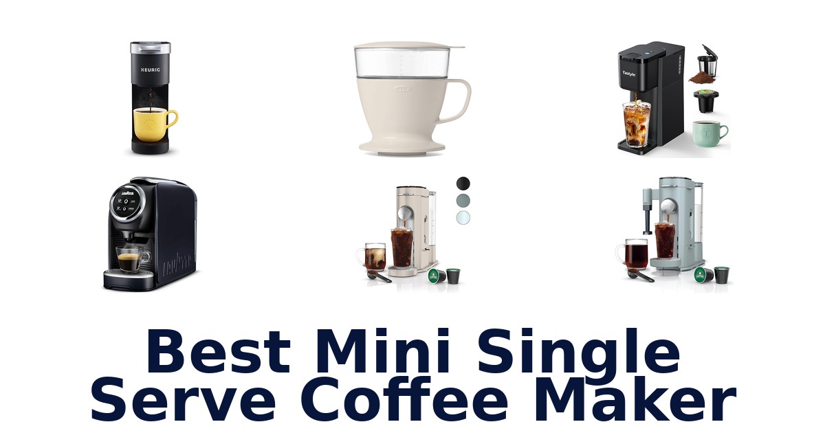 best mini single serve coffee maker