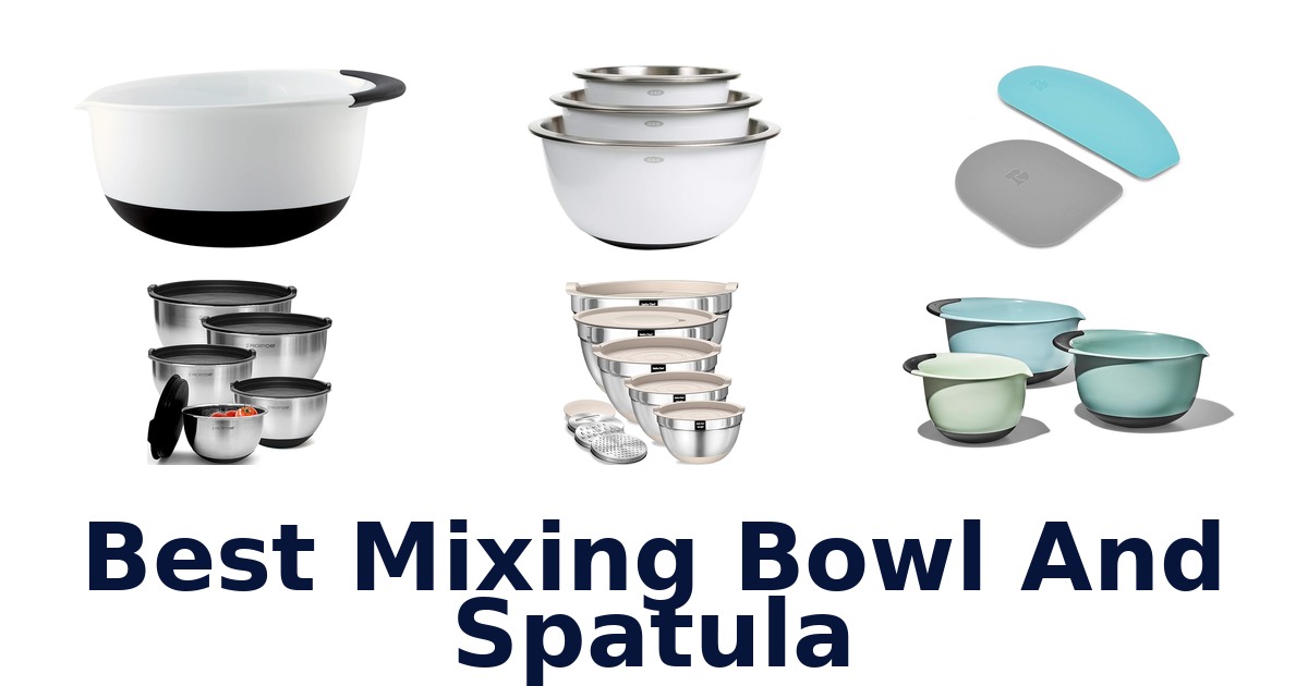 best mixing bowl and spatula