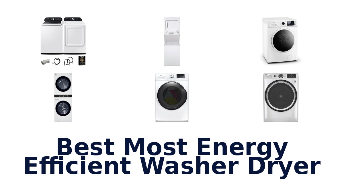 best most energy efficient washer dryer
