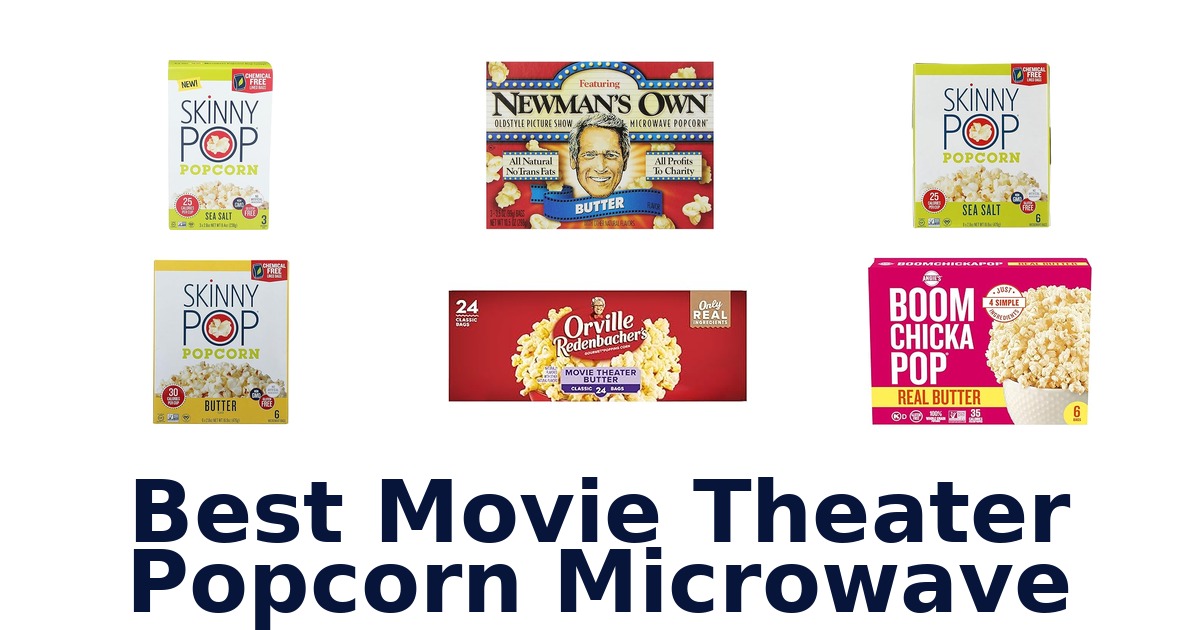best movie theater popcorn microwave