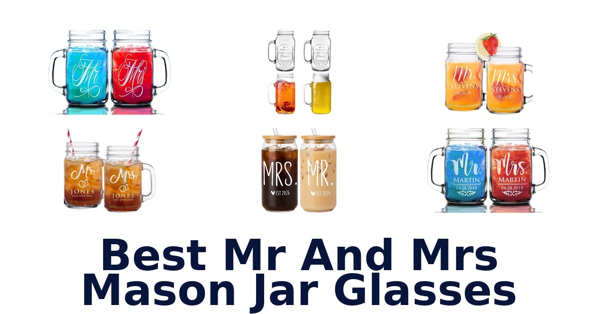 best mr and mrs mason jar glasses