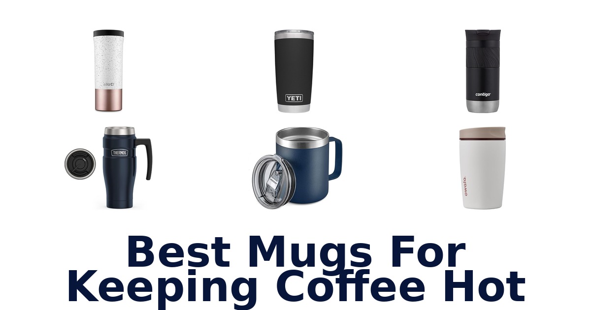 best mugs for keeping coffee hot