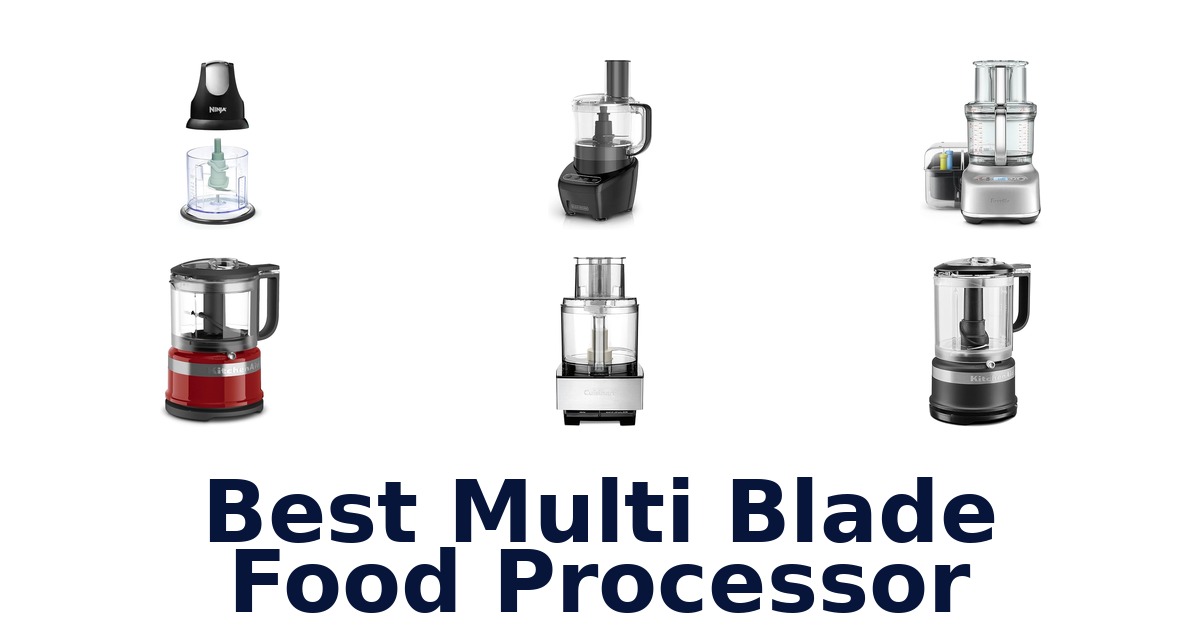 best multi blade food processor