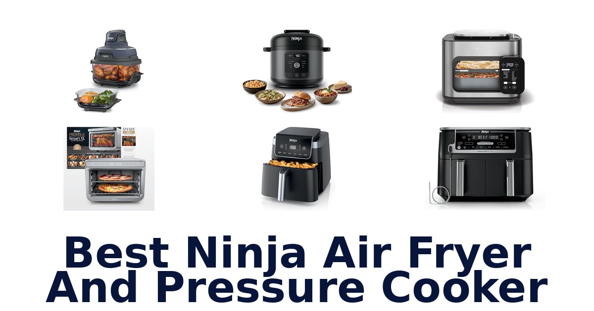 best ninja air fryer and pressure cooker