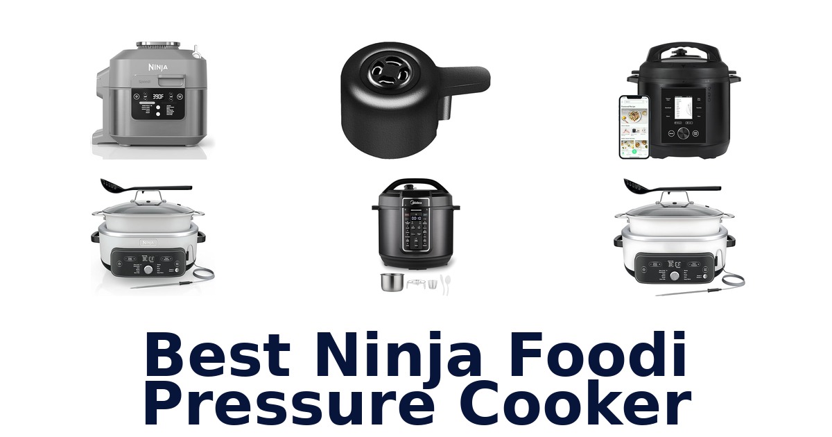 best ninja foodi pressure cooker