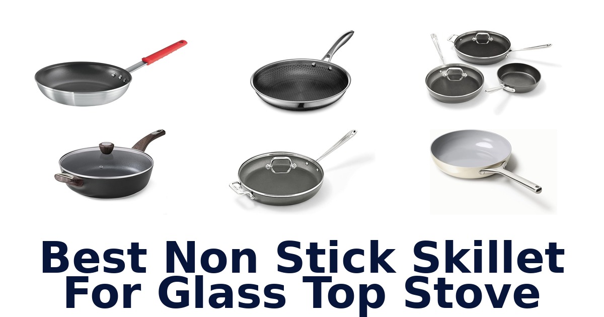 best non stick skillet for glass top stove