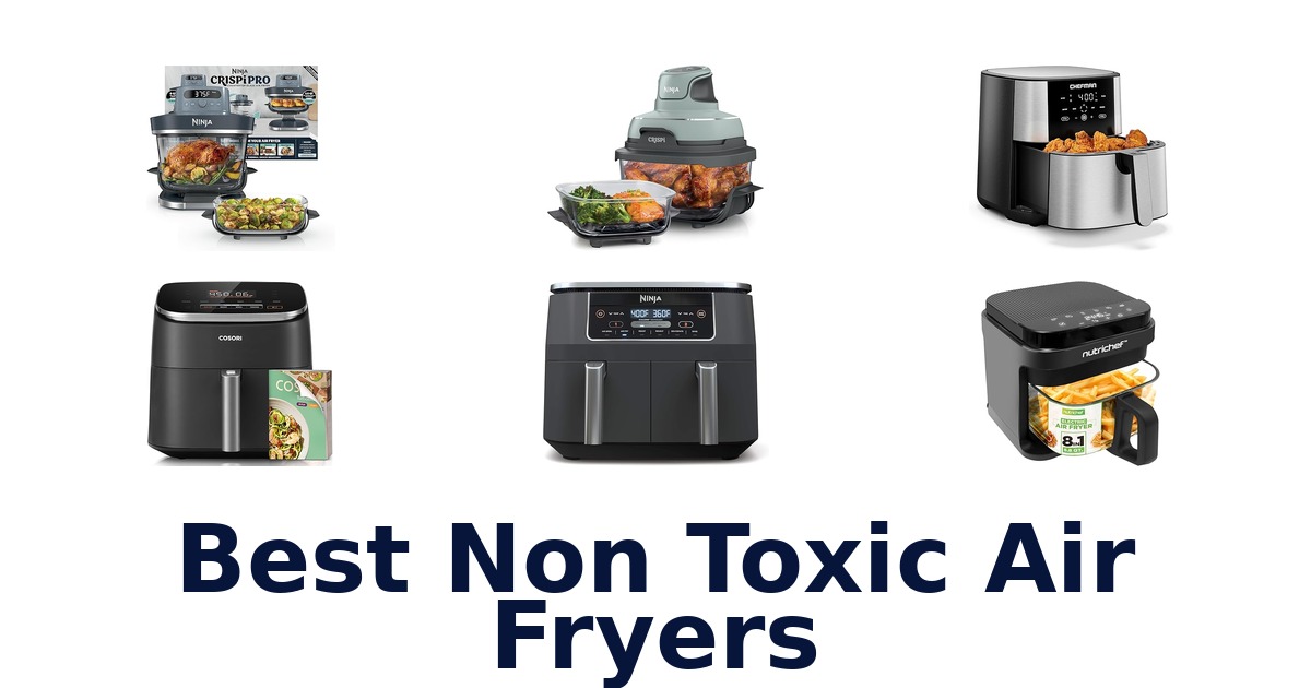 best non toxic air fryers