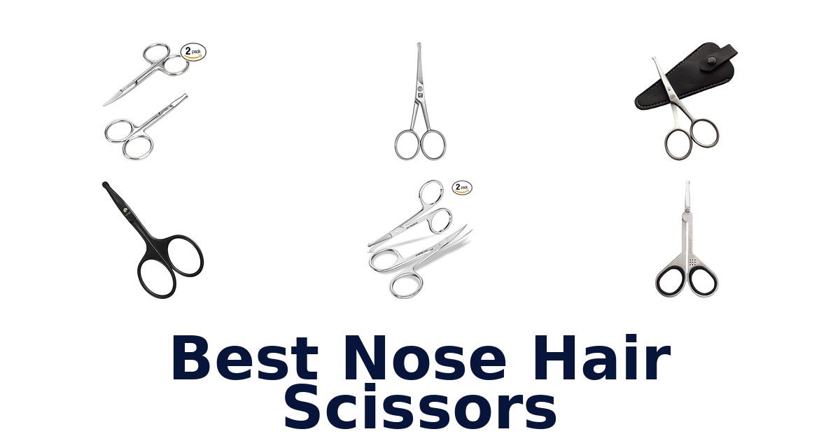best nose hair scissors