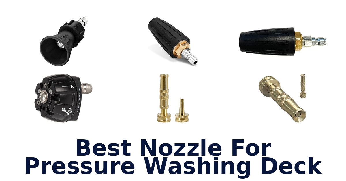 best nozzle for pressure washing deck