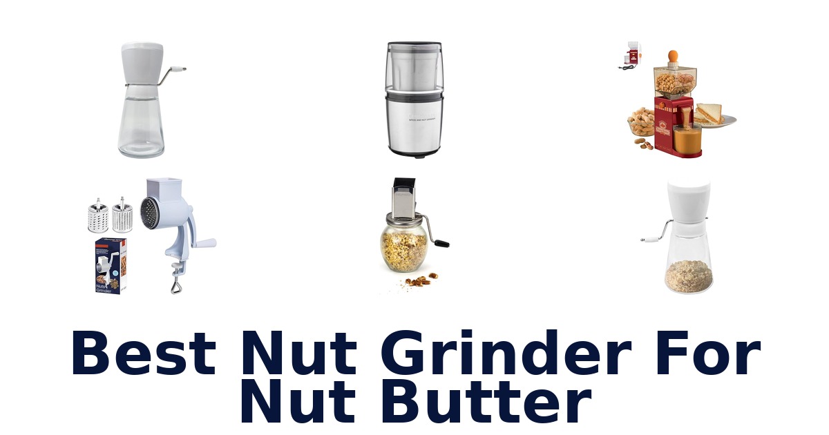 best nut grinder for nut butter