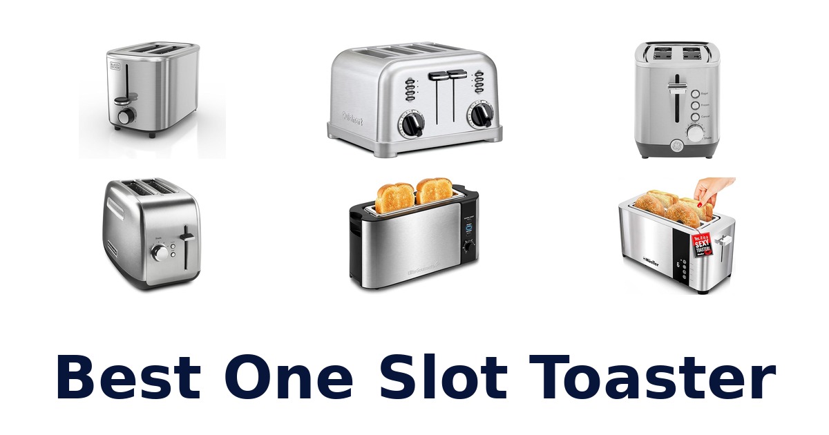 best one slot toaster