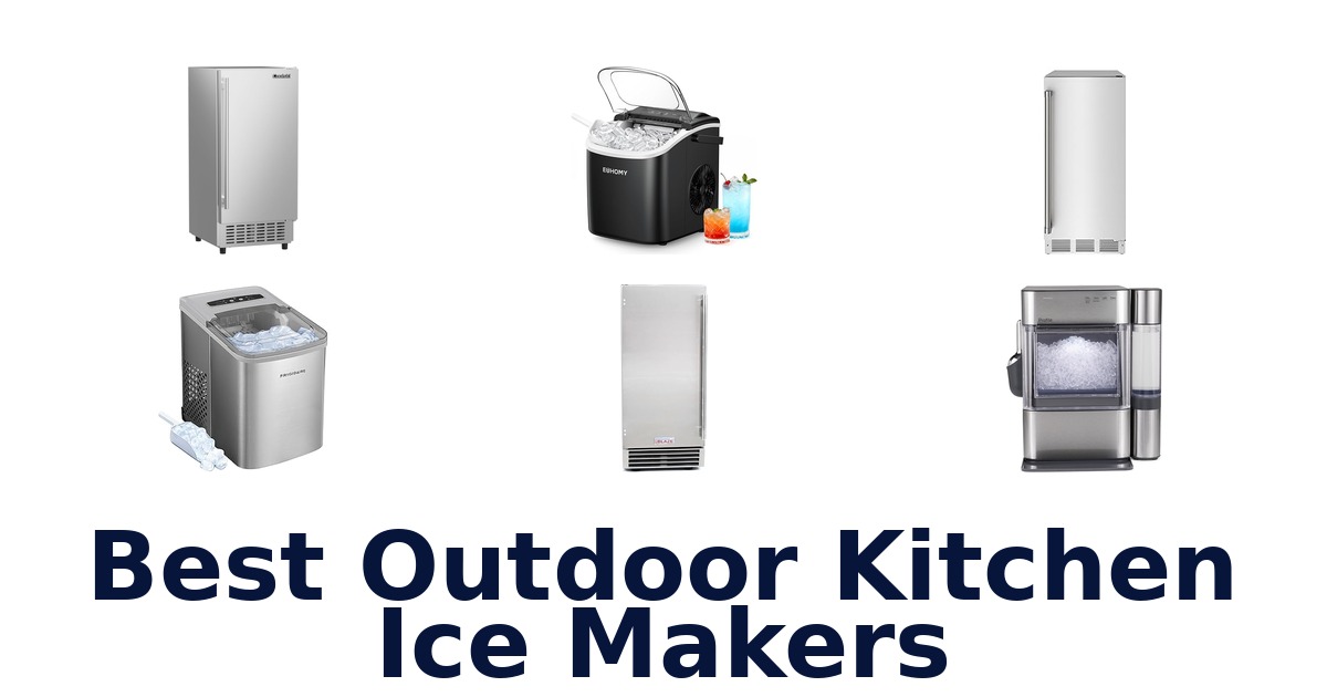 best outdoor kitchen ice makers