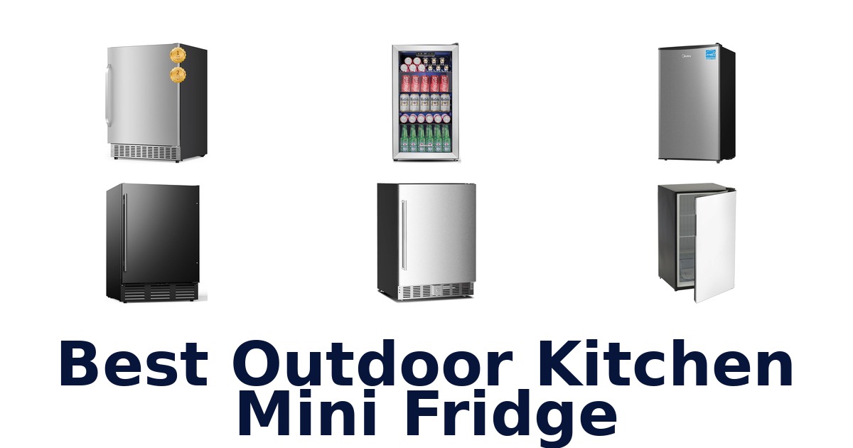 best outdoor kitchen mini fridge