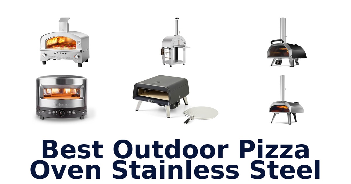 best outdoor pizza oven stainless steel