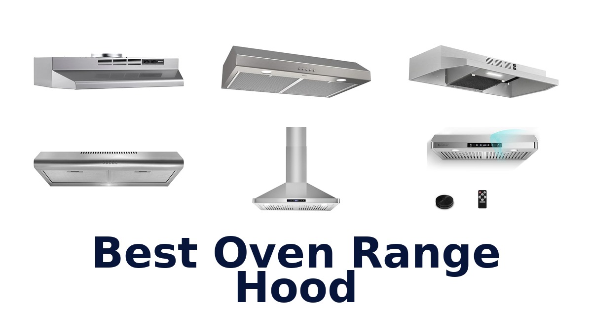 best oven range hood