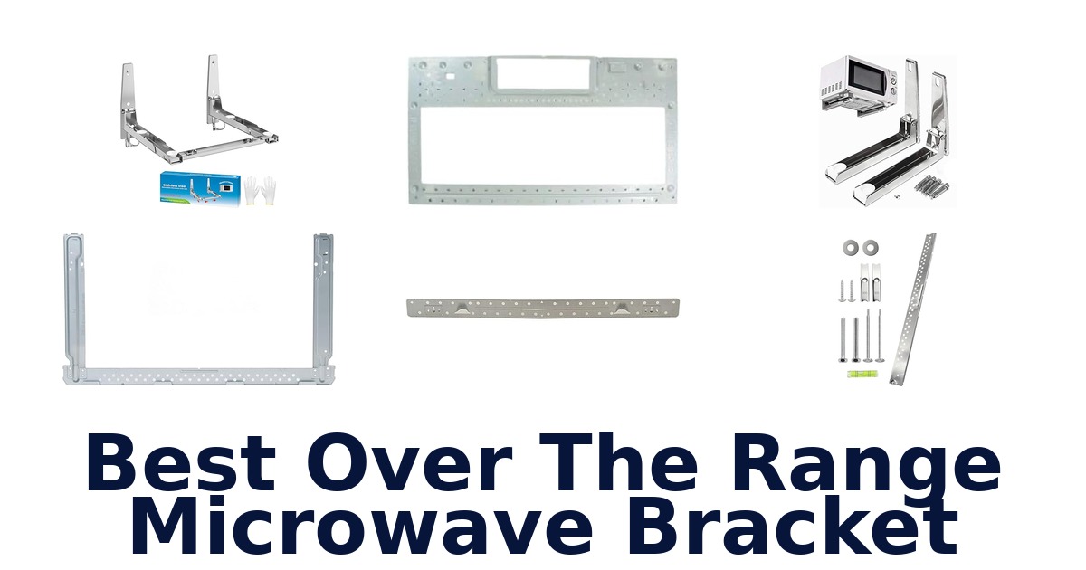 best over the range microwave bracket