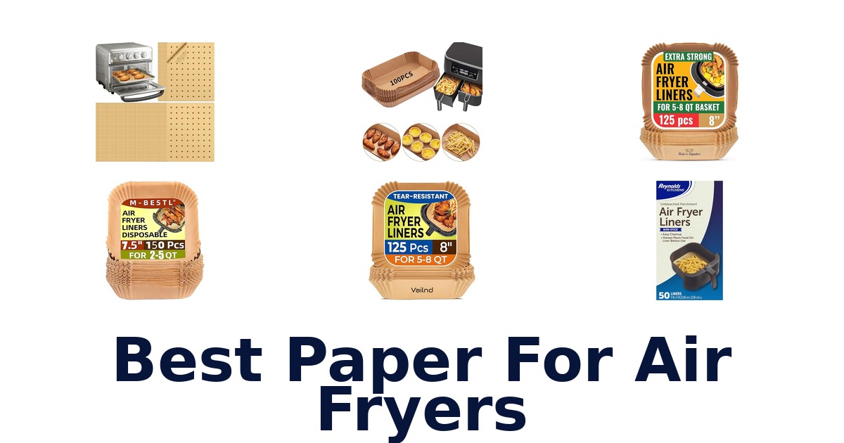 best paper for air fryers