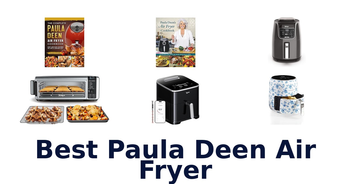 best paula deen air fryer