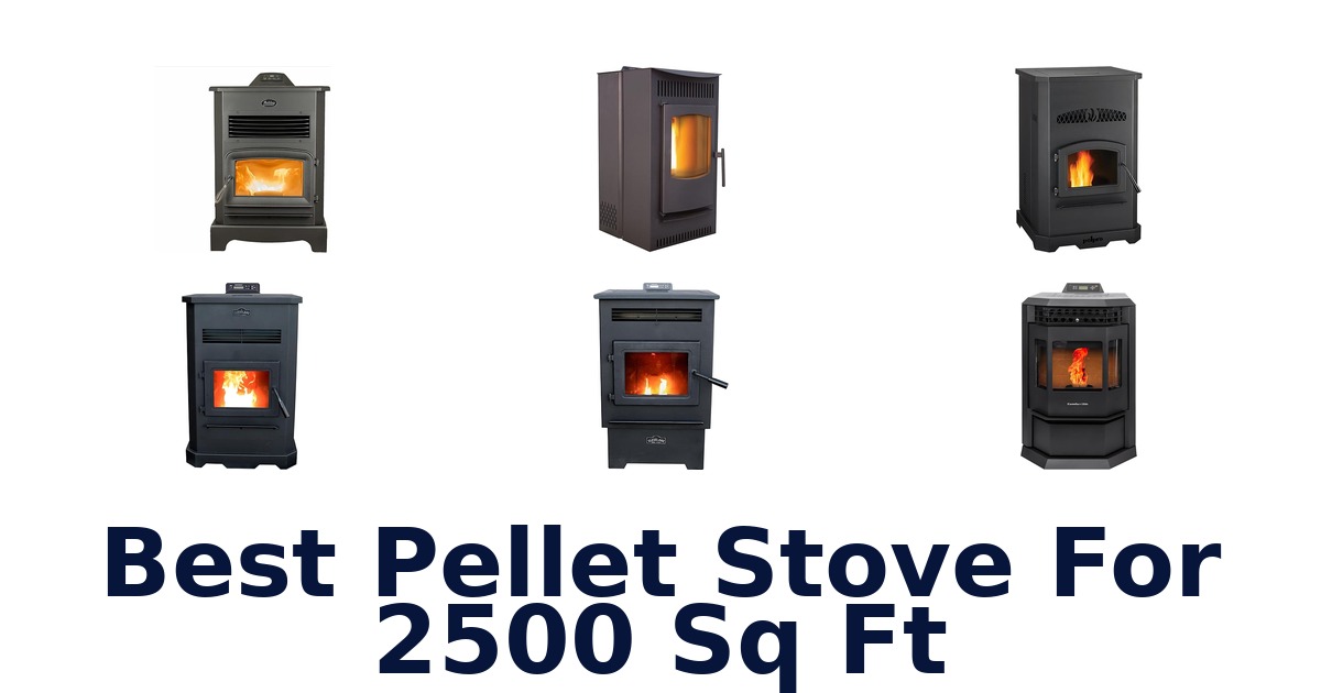 best pellet stove for 2500 sq ft