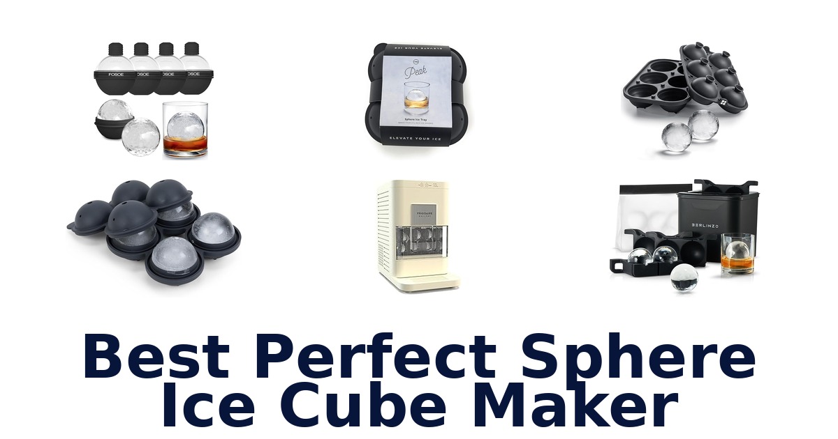 best perfect sphere ice cube maker