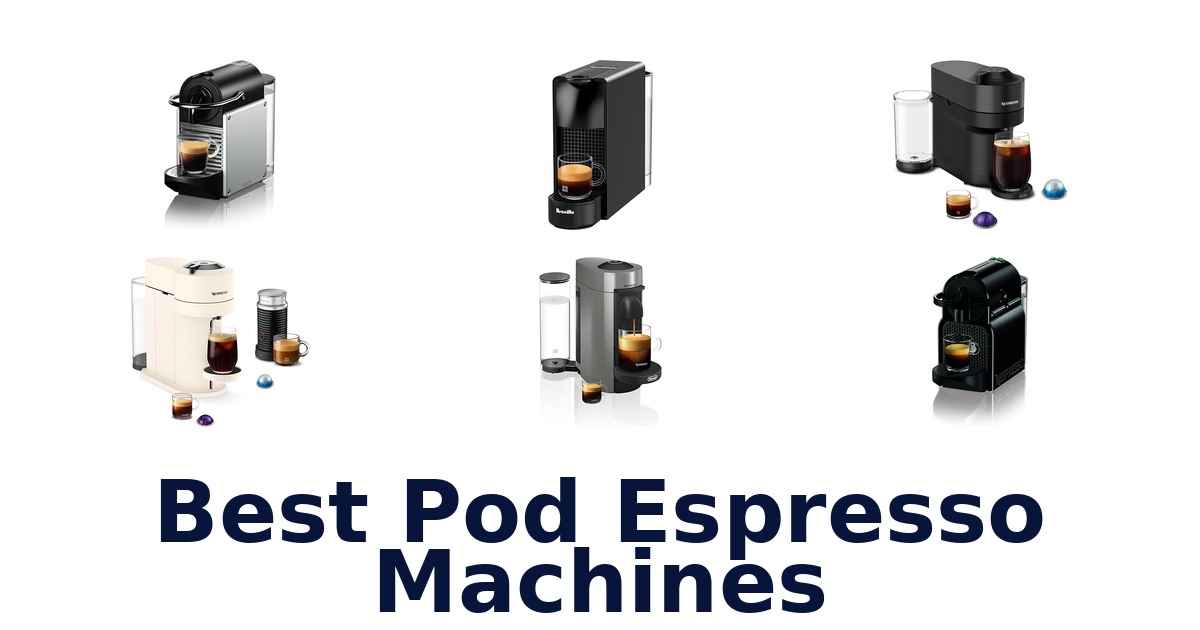 best pod espresso machines