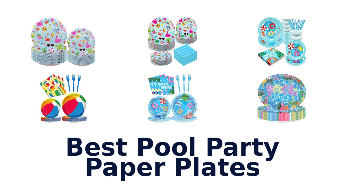 best pool party paper plates