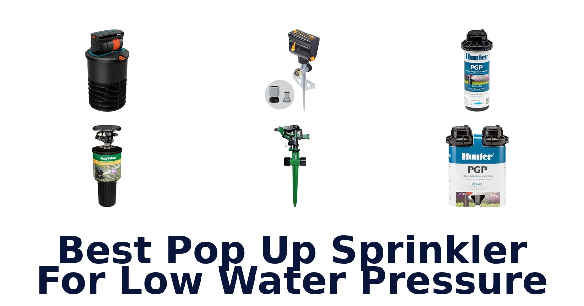 best pop up sprinkler for low water pressure