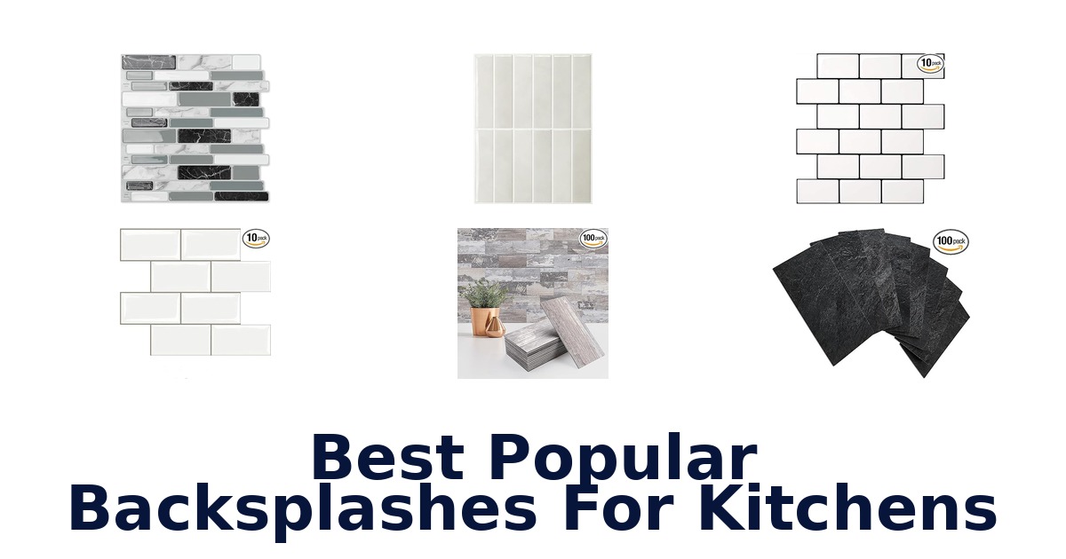 best popular backsplashes for kitchens