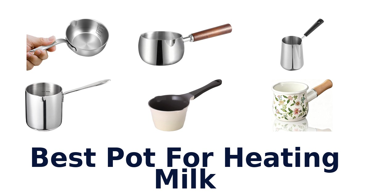 best pot for heating milk