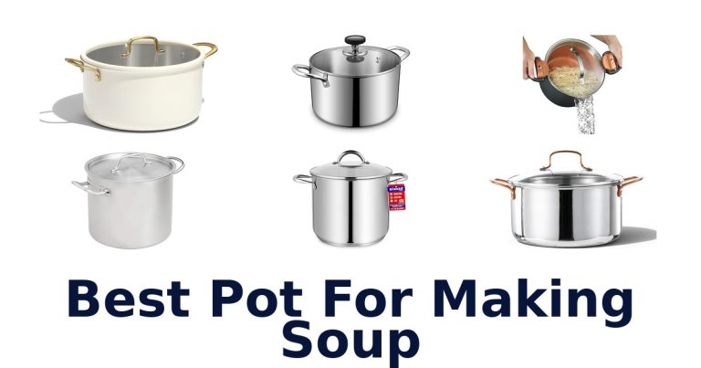 best pot for making soup