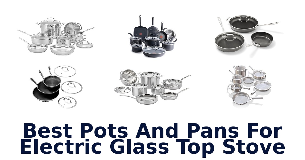 best pots and pans for electric glass top stove