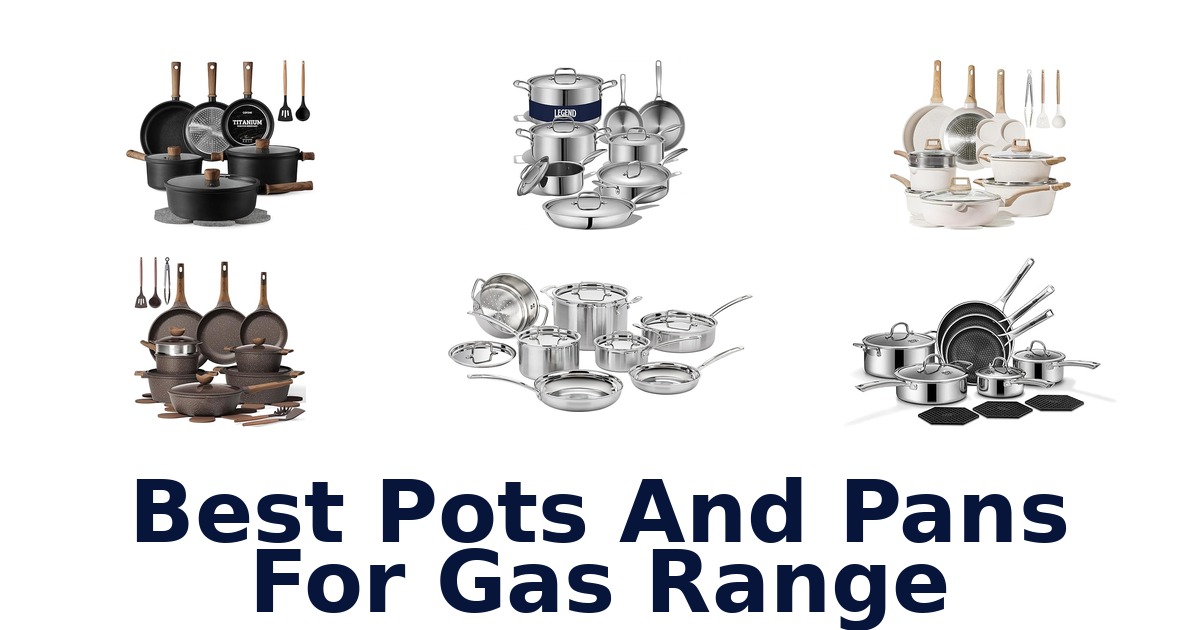 best pots and pans for gas range