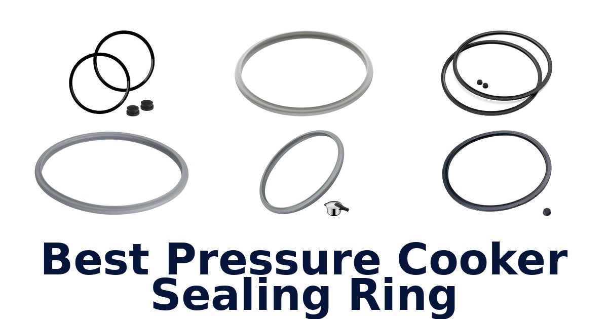 best pressure cooker sealing ring