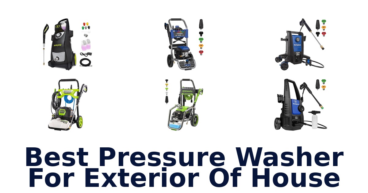 best pressure washer for exterior of house