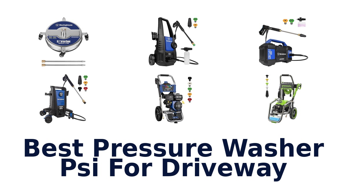 best pressure washer psi for driveway
