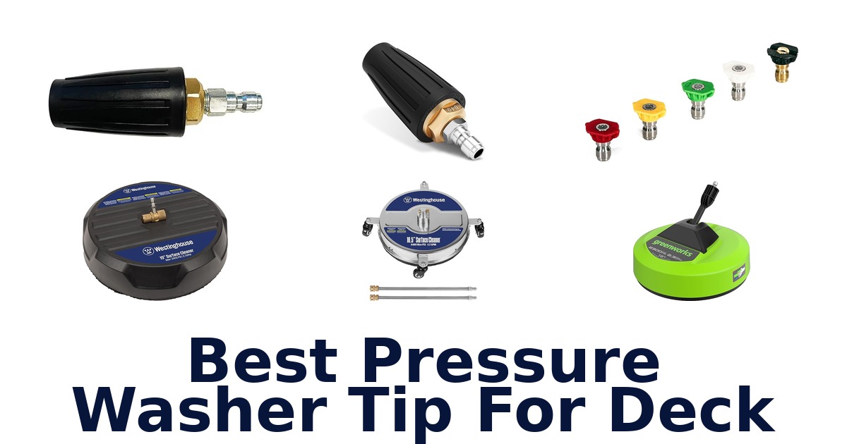 best pressure washer tip for deck