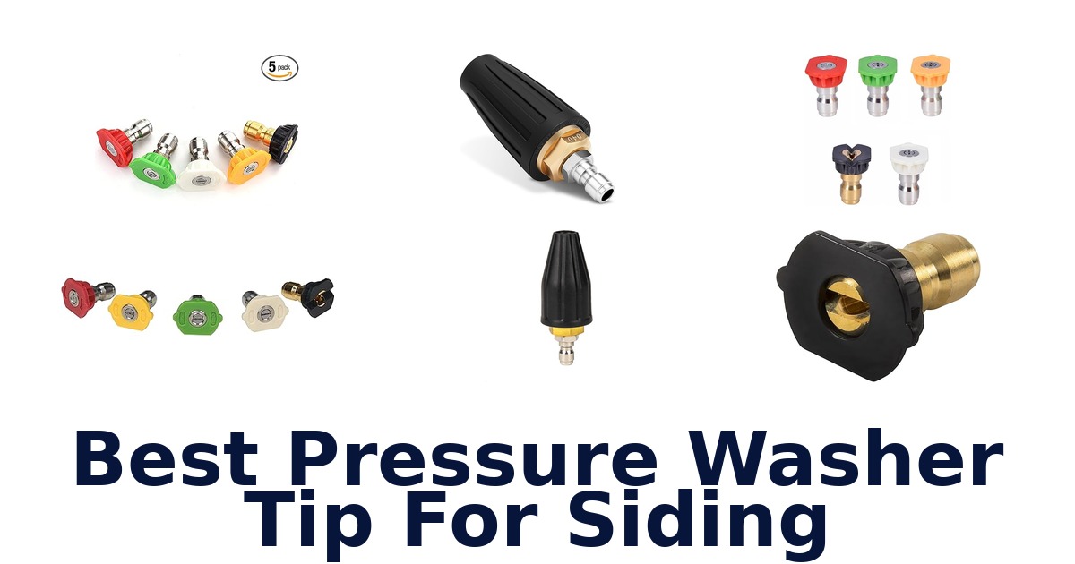 best pressure washer tip for siding