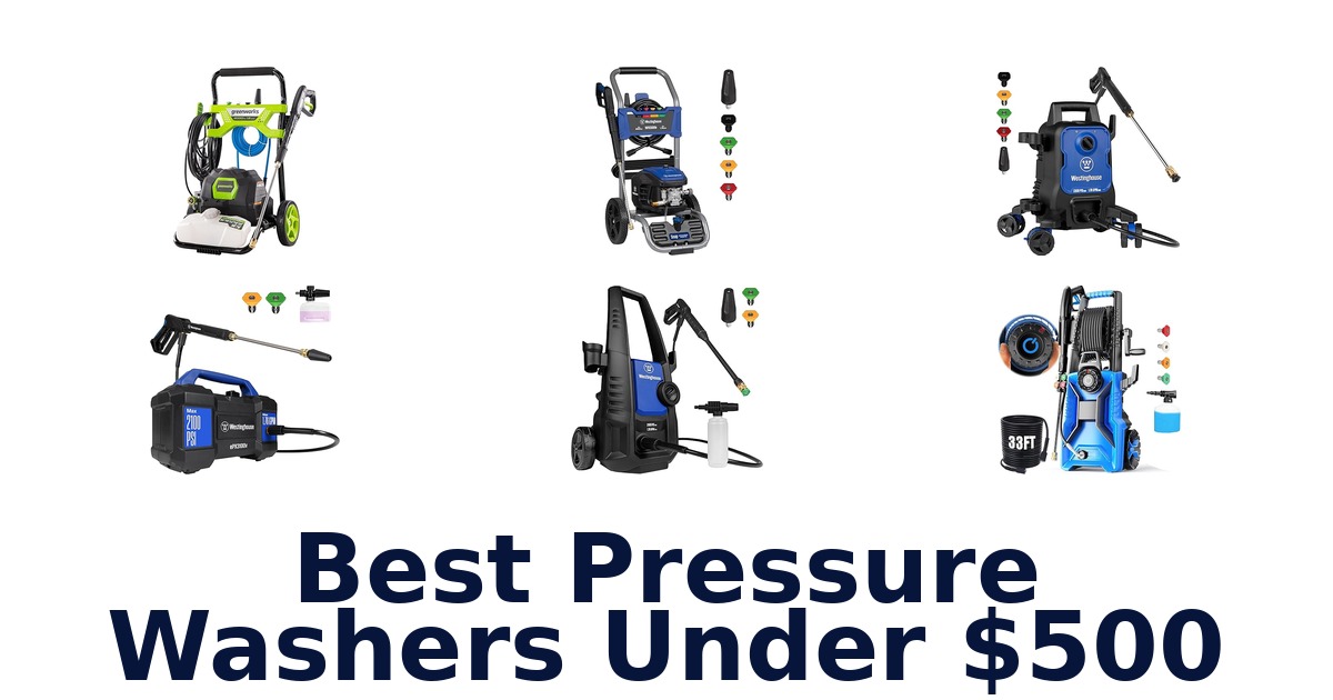 best pressure washers under $500