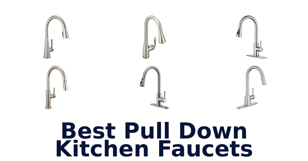 best pull down kitchen faucets