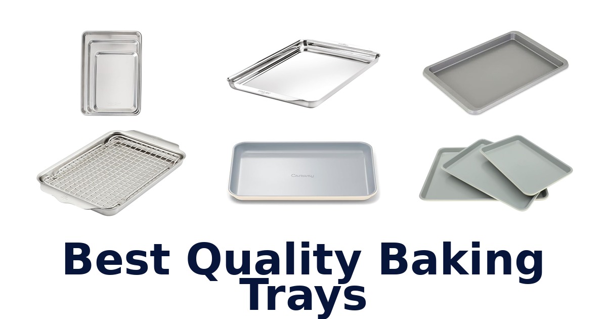 best quality baking trays